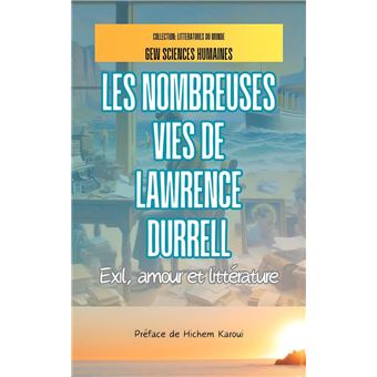 Les nombreuses vies de Lawrence Durrell - 1