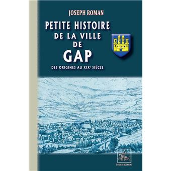 Petite Histoire de la Ville de Gap - 1