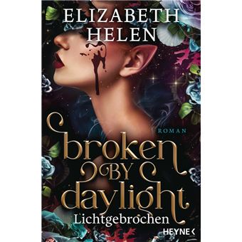 Broken by Daylight – Lichtgebrochen - 1