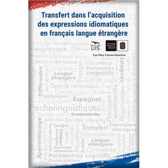 Transfert dans l'acquisition des expressions idiomatiques en français langue étrangère - 1