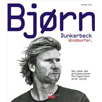 Bjørn Dunkerbeck – Windsurfer.