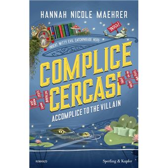 Complice cercasi. Accomplice to the villain - 1