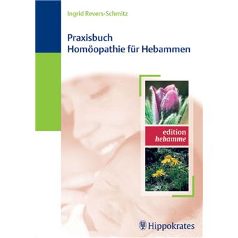 Praxisbuch Homöopathie für Hebammen - 1