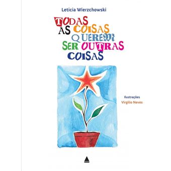 Todas as coisas querem ser outras coisas - 1