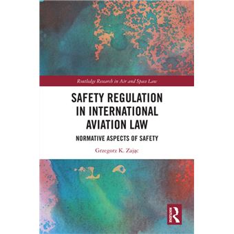 Safety Regulation in International Aviation Law - 1