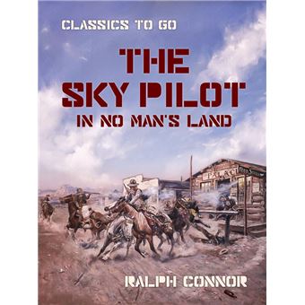 The Sky Pilot in No Man's Land - 1