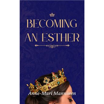 Becoming an Esther - 1