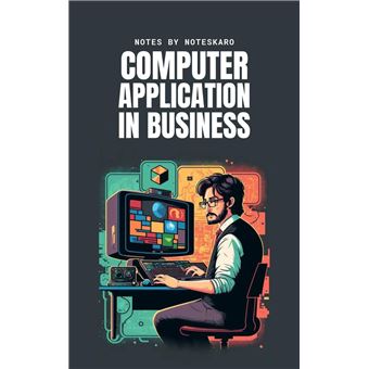 Computer Application In Business ( Concise Notes ) - 1