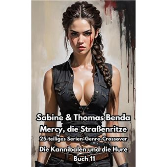 Mercy, die Straßenritze – Buch 11 – Die Kannibalen und die Hure - 1