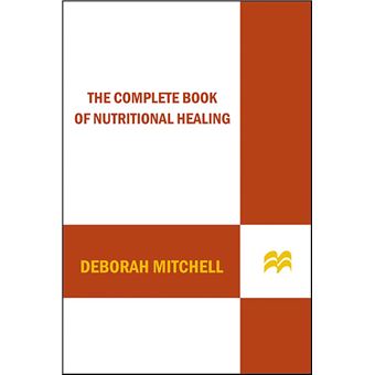 The Complete Book of Nutritional Healing - 1