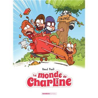 Le Monde de Charline - Tome 3 - Le Monde de Charline - 1