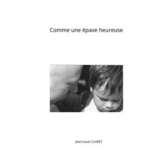 Comme une épave heureuse - 1