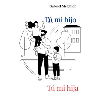 Tú mi hijo, tú mi hija - 1