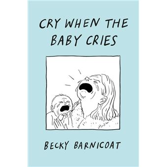 Cry When the Baby Cries - 1