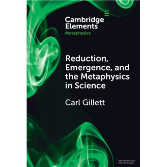 Reduction, Emergence and the Metaphysics in Science - 1