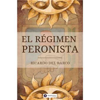 El régimen peronista - 1