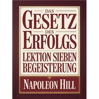 DAS GESETZ DES ERFOLGS - Lektion Sieben BEGEISTERUNG (übersetzt) - 1