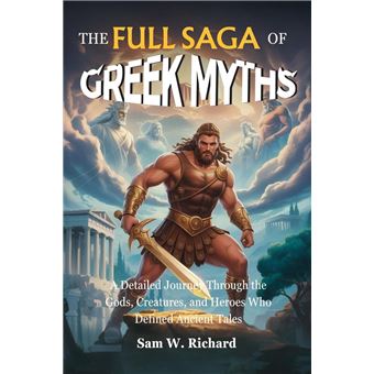 The Full Saga of Greek Myths: From Chaos to Olympus - 1