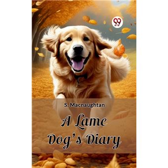 A Lame Dog's Diary - 1