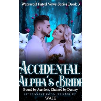 Accidental Alpha's Bride - 1