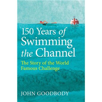 150 Years of Swimming the Channel - 1