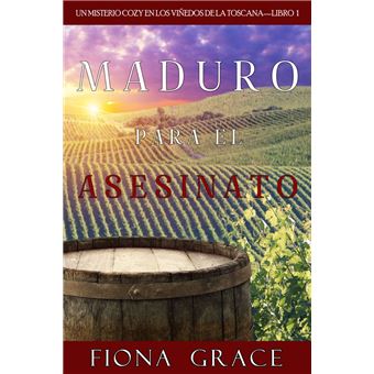 Maduro para el asesinato (Un misterio cozy en los viñedos de la Toscana—Libro 1) - 1