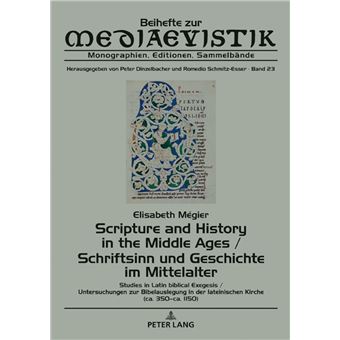 Scripture and History in the Middle Ages / Schriftsinn und Geschichte im Mittelalter - 1