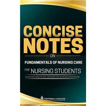 Concise Notes on Fundamentals of Nursing Care for Nursing Students - 1