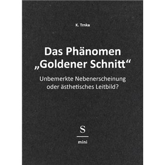 Das Phänomen "Goldener Schnitt" - 1