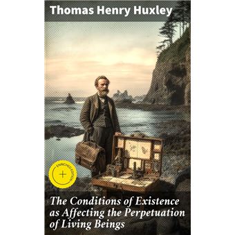 The Conditions of Existence as Affecting the Perpetuation of Living Beings - 1
