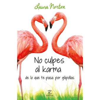 No culpes al karma de lo que te pasa por gilipollas - 1