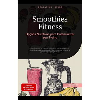 Smoothies Fitness: Opções Nutritivas para Potencializar seu Treino - 1