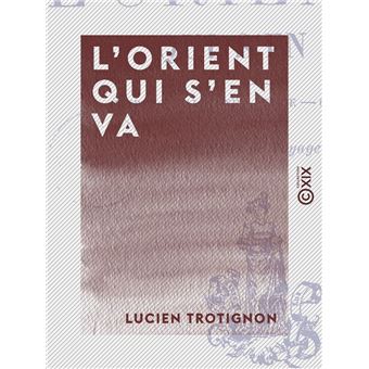 L'Orient qui s'en va - 1