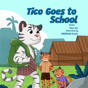 Tico Goes to School - 1