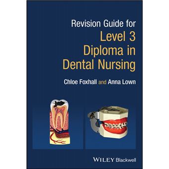 Revision Guide for Level 3 Diploma in Dental Nursing - 1