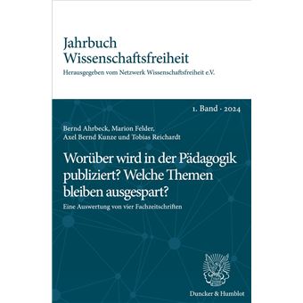 Worüber wird in der Pädagogik publiziert? Welche Themen bleiben ausgespart? - 1
