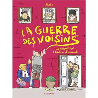 La Guerre des voisins - 1