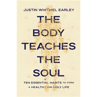 The Body Teaches the Soul - 1