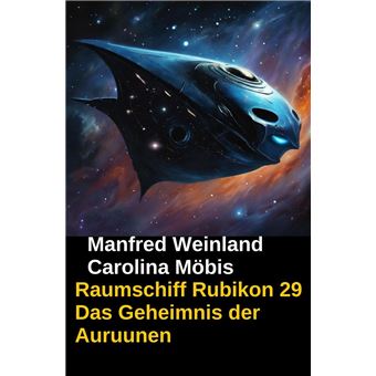 Raumschiff Rubikon 29 Das Geheimnis der Auruunen - 1