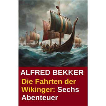 Die Fahrten der Wikinger: Sechs Abenteuer - 1