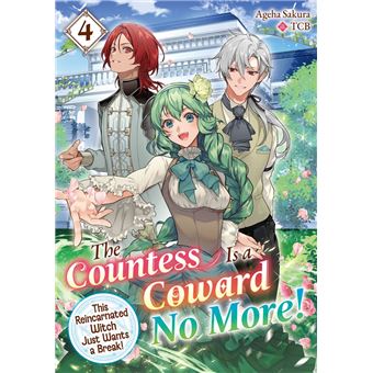 The Countess Is a Coward No More! This Reincarnated Witch Just Wants a Break Volume 4 - 1