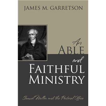 An Able and Faithful Ministry - 1