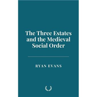 The Three Estates and the Medieval Social Order - 1