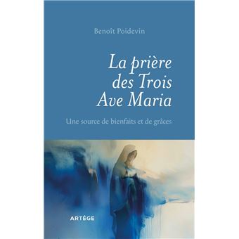 La prière des Trois Ave Maria - 1