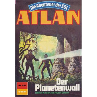 Atlan 597: Der Planetenwall - 1