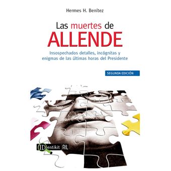 Las muertes de Allende: una investigación crítica de las principales versiones de sus últimos momentos - 1