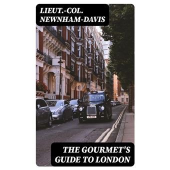 The Gourmet's Guide to London - 1