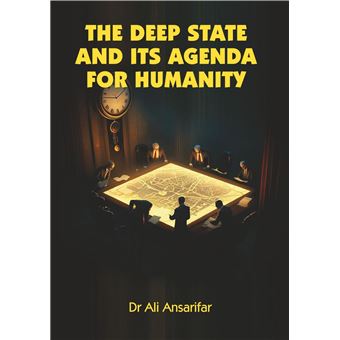 The deep state and its agenda for humanity - 1
