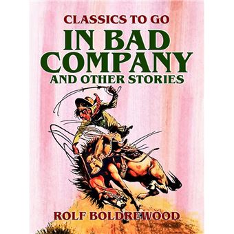 In Bad Company, and other stories - 1