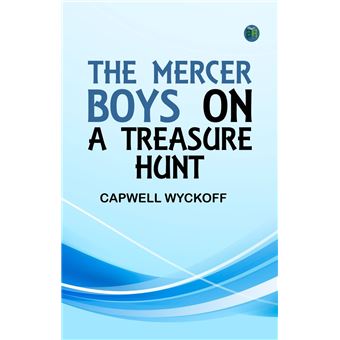 The Mercer Boys on a Treasure Hunt - 1